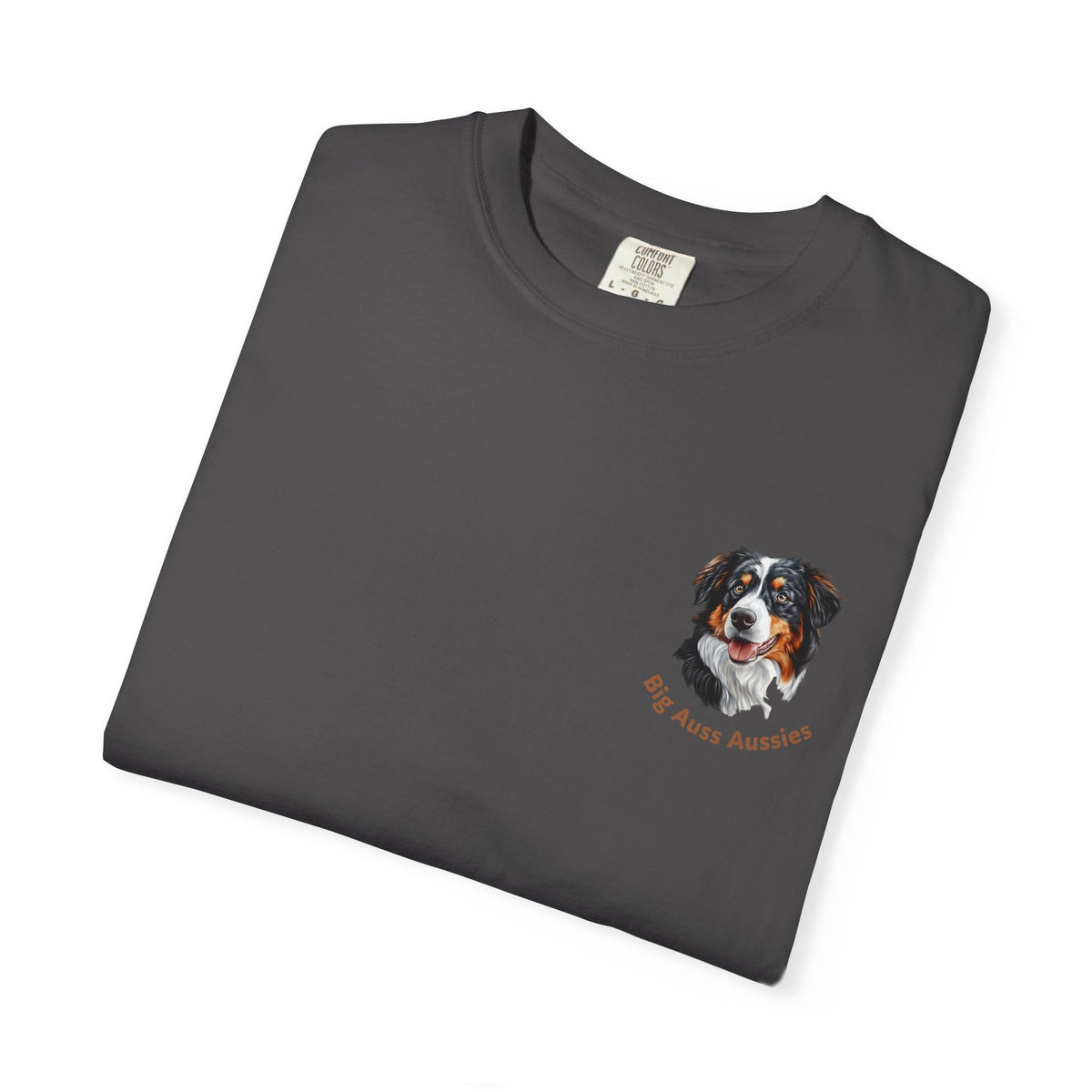 Big Auss Aussies T-shirt, Unisex Garment-Dyed Tee, Tri Color Australian Shepherd