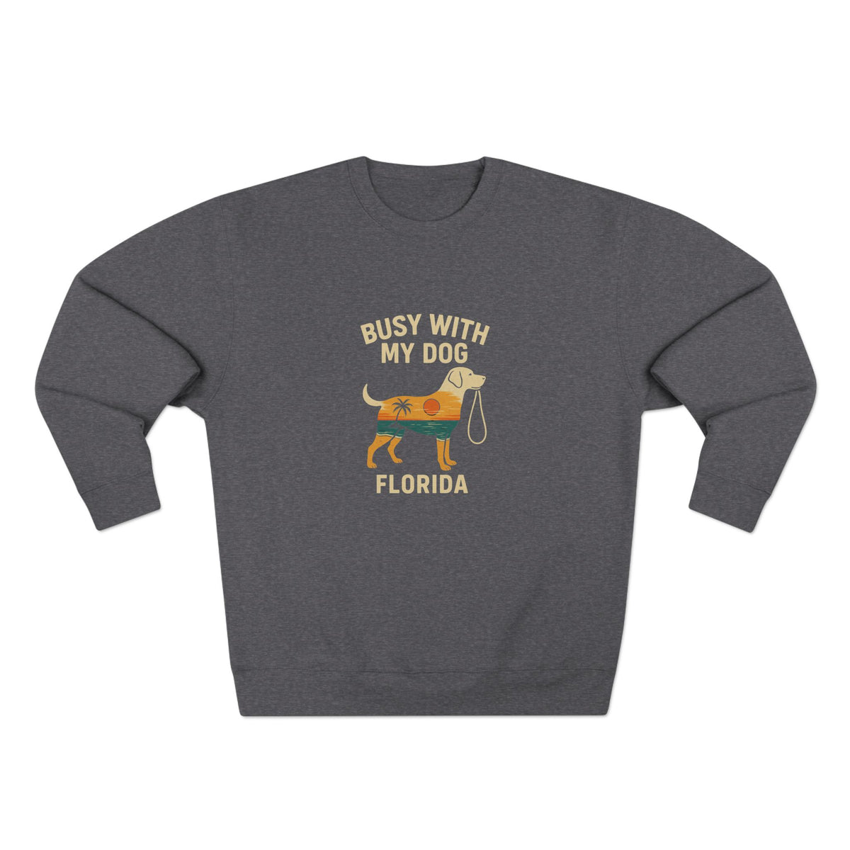 Busy with My Dog Crewneck Sweatshirt
