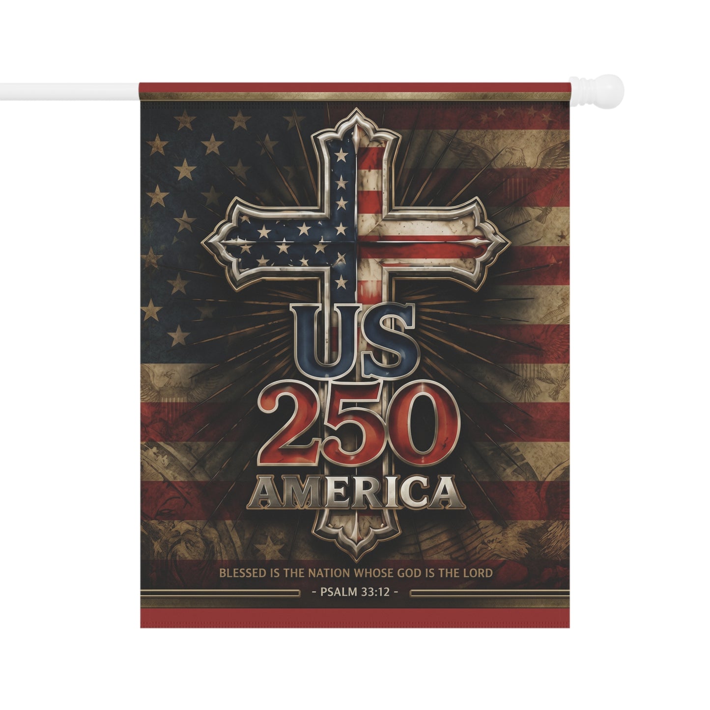 American Flag Cross US 250 Garden Banner Patriotic Scripture Psalm 33:12