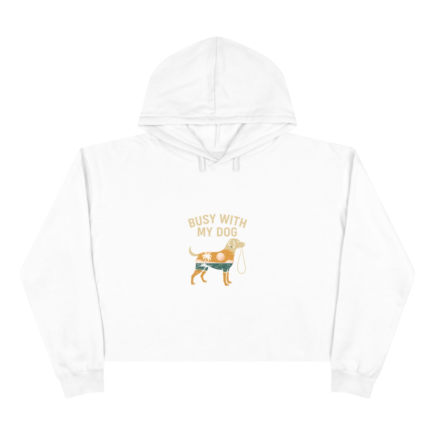 Busy With My Dog Cropped Hoodie — Cute Dog Lover Crop Sweatshirt