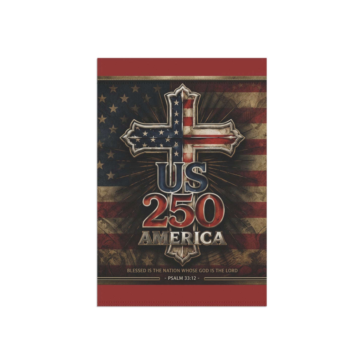 American Flag Cross US 250 Garden Banner Patriotic Scripture Psalm 33:12