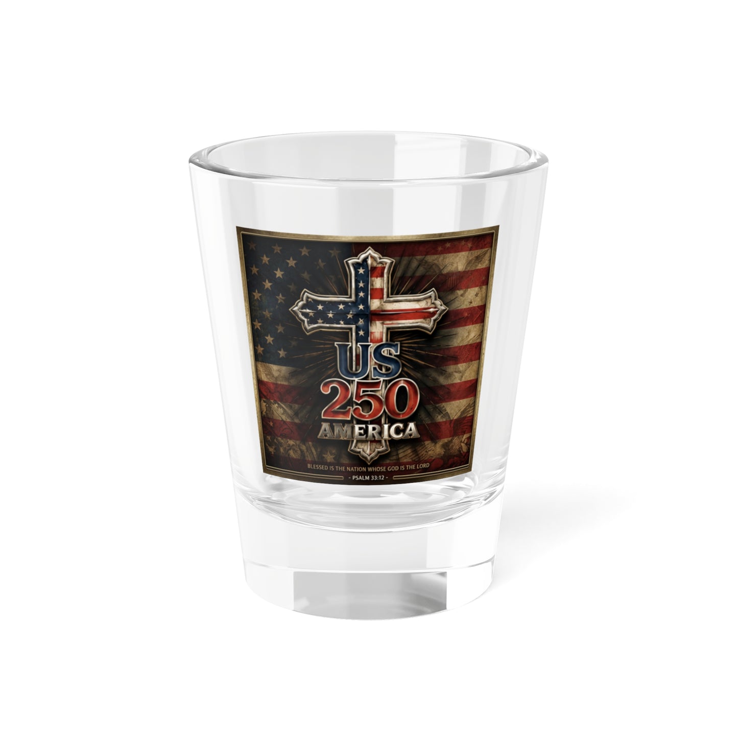 American Flag Cross US 250 Shot Glass Patriotic Americana Barware
