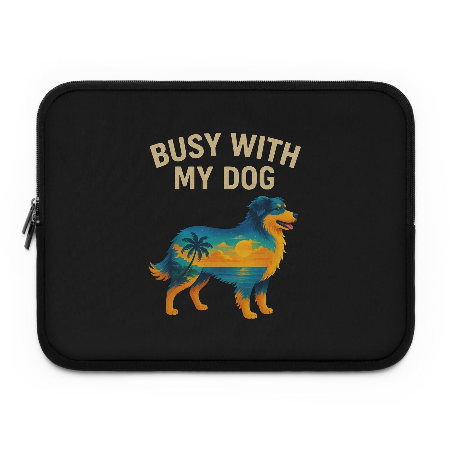 Busy With My Dog laptop sleeve | Dog silhouette sunset beach design