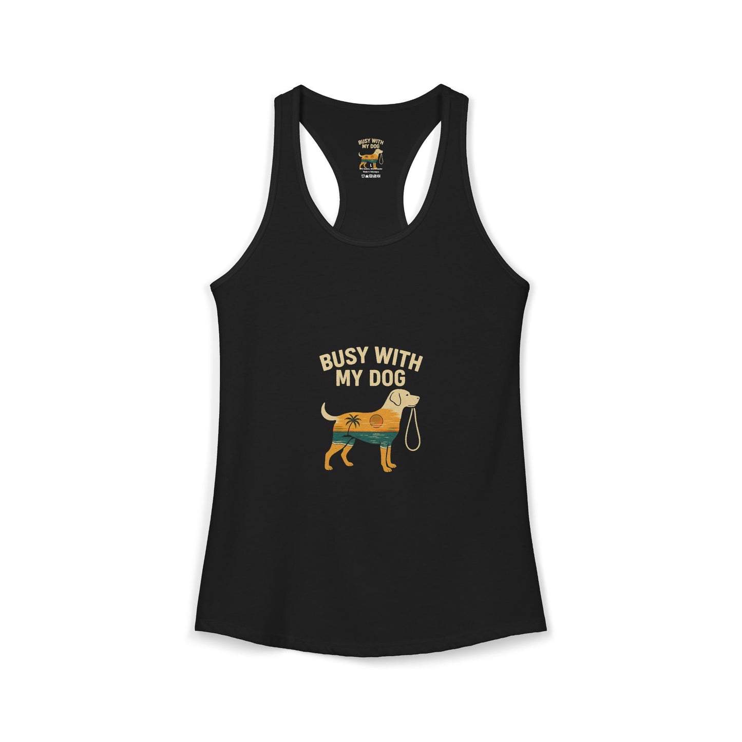 Women's Ideal Racerback Tank - Busy With My Dog