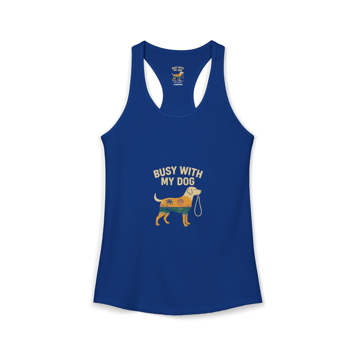 Women's Ideal Racerback Tank - Busy With My Dog