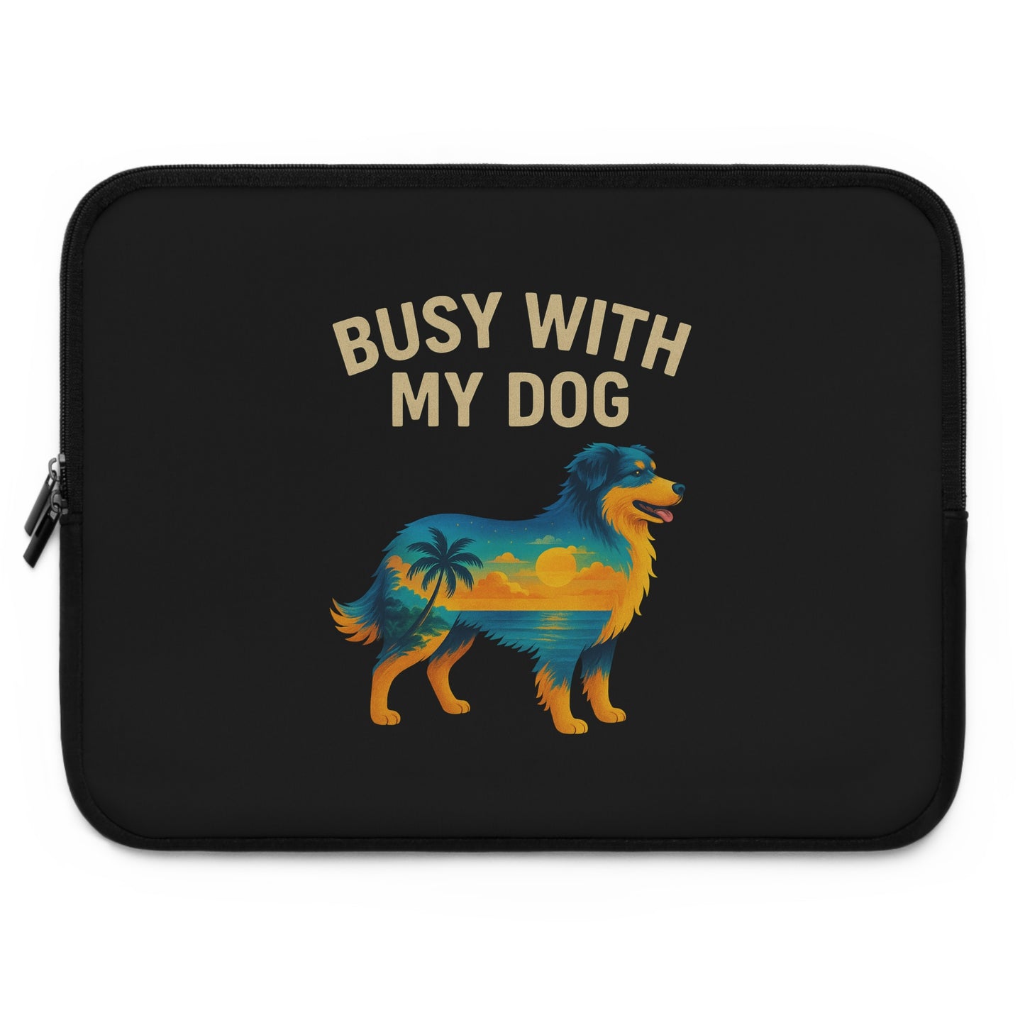 Busy With My Dog laptop sleeve | Dog silhouette sunset beach design