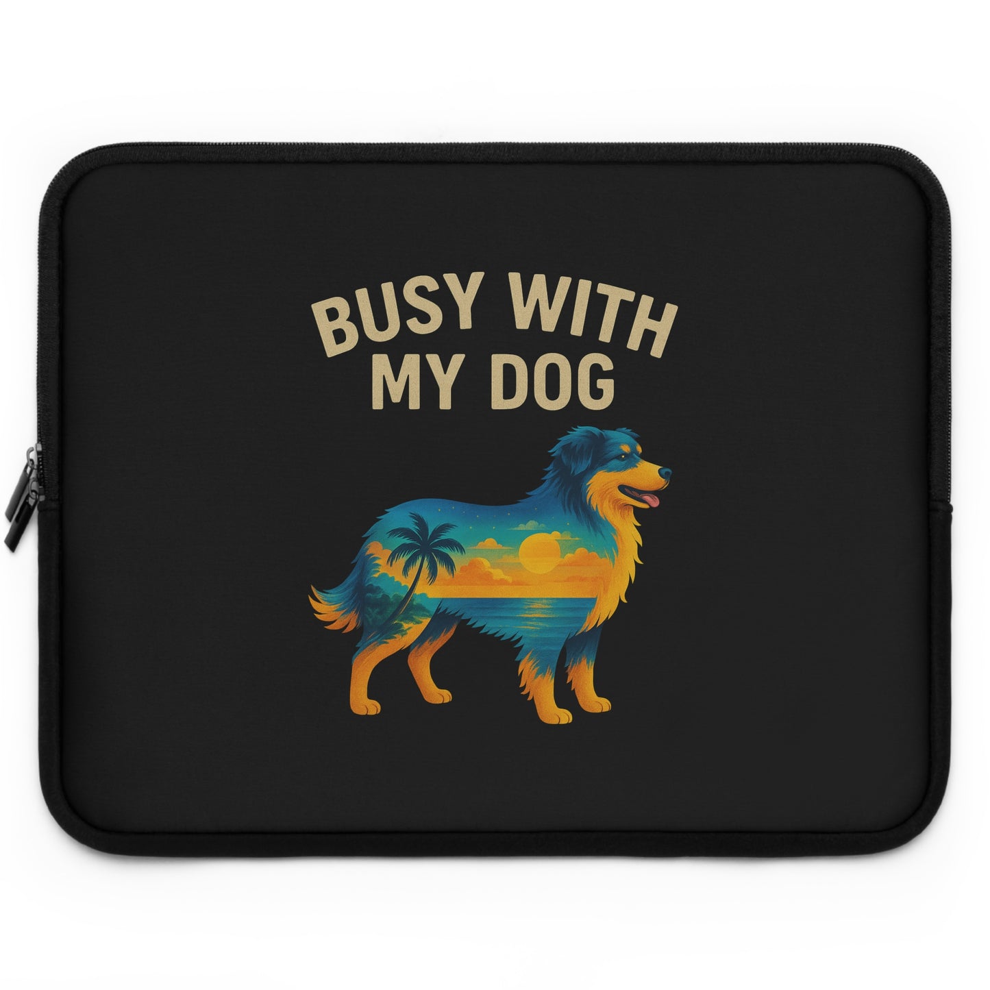 Busy With My Dog laptop sleeve | Dog silhouette sunset beach design