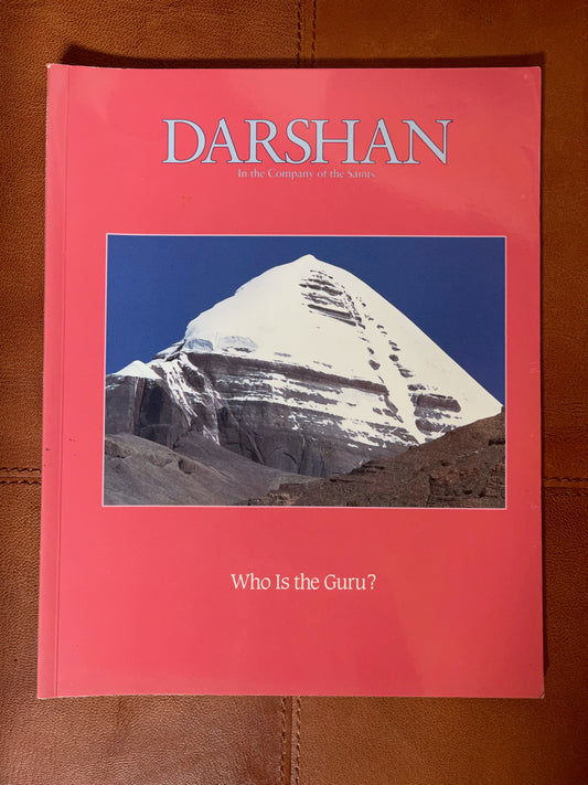 Darshan Magazine, In The Company of The Saints, Who is the Guru?