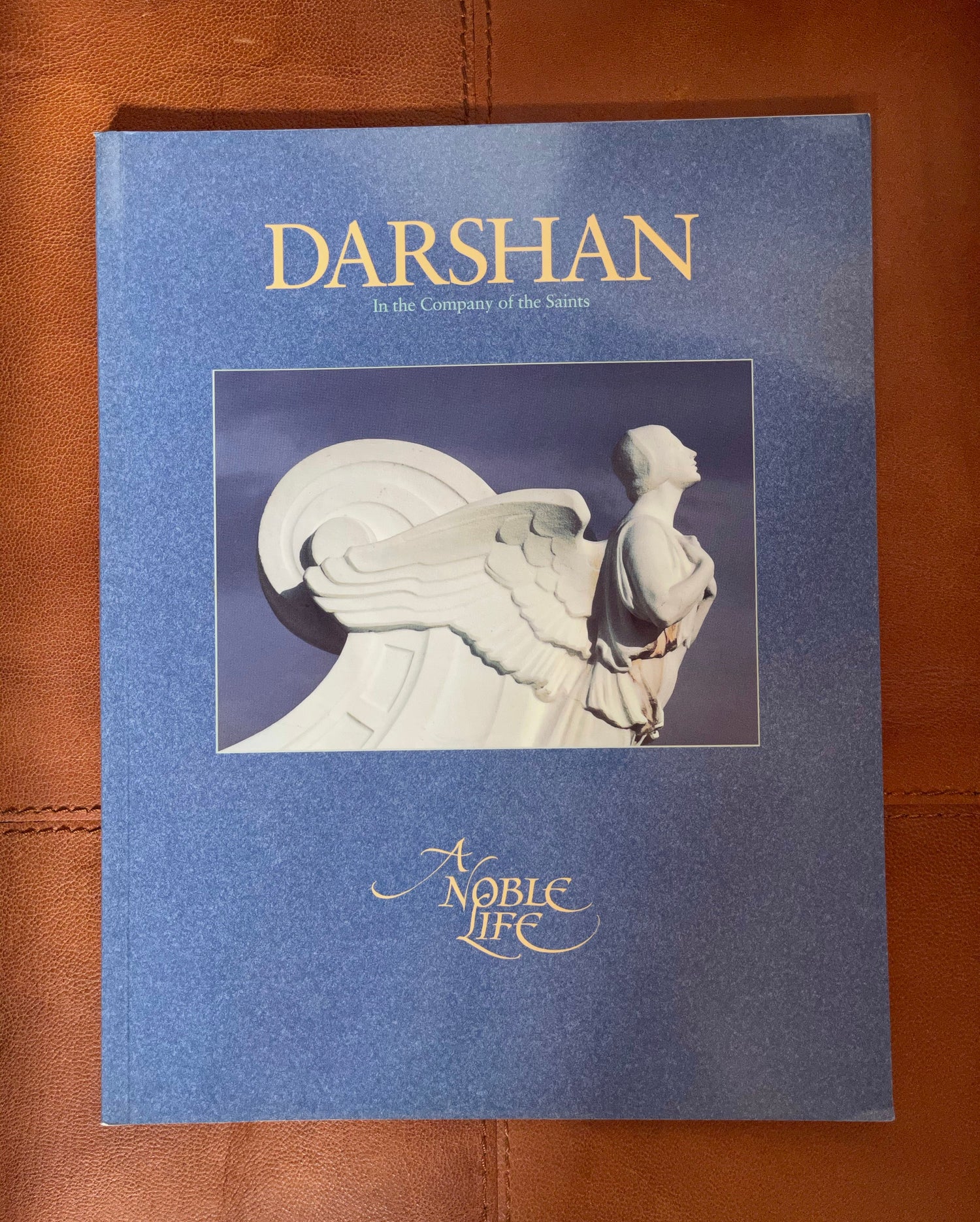 Darshan Magaizne, In the Company of The Saints, A Noble Life