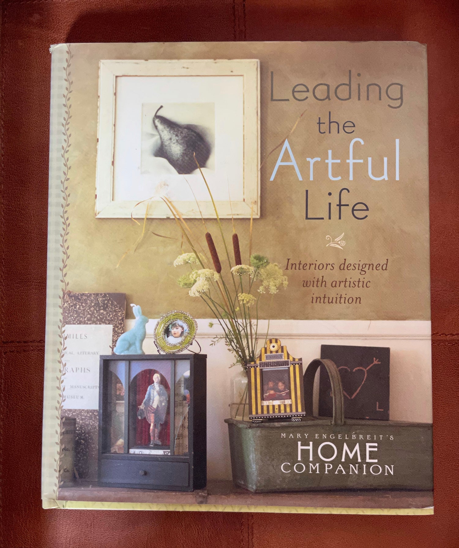 Leading the Artful Life, Mary Engelbreit's Home Companion, Bodhi Books and Magazines