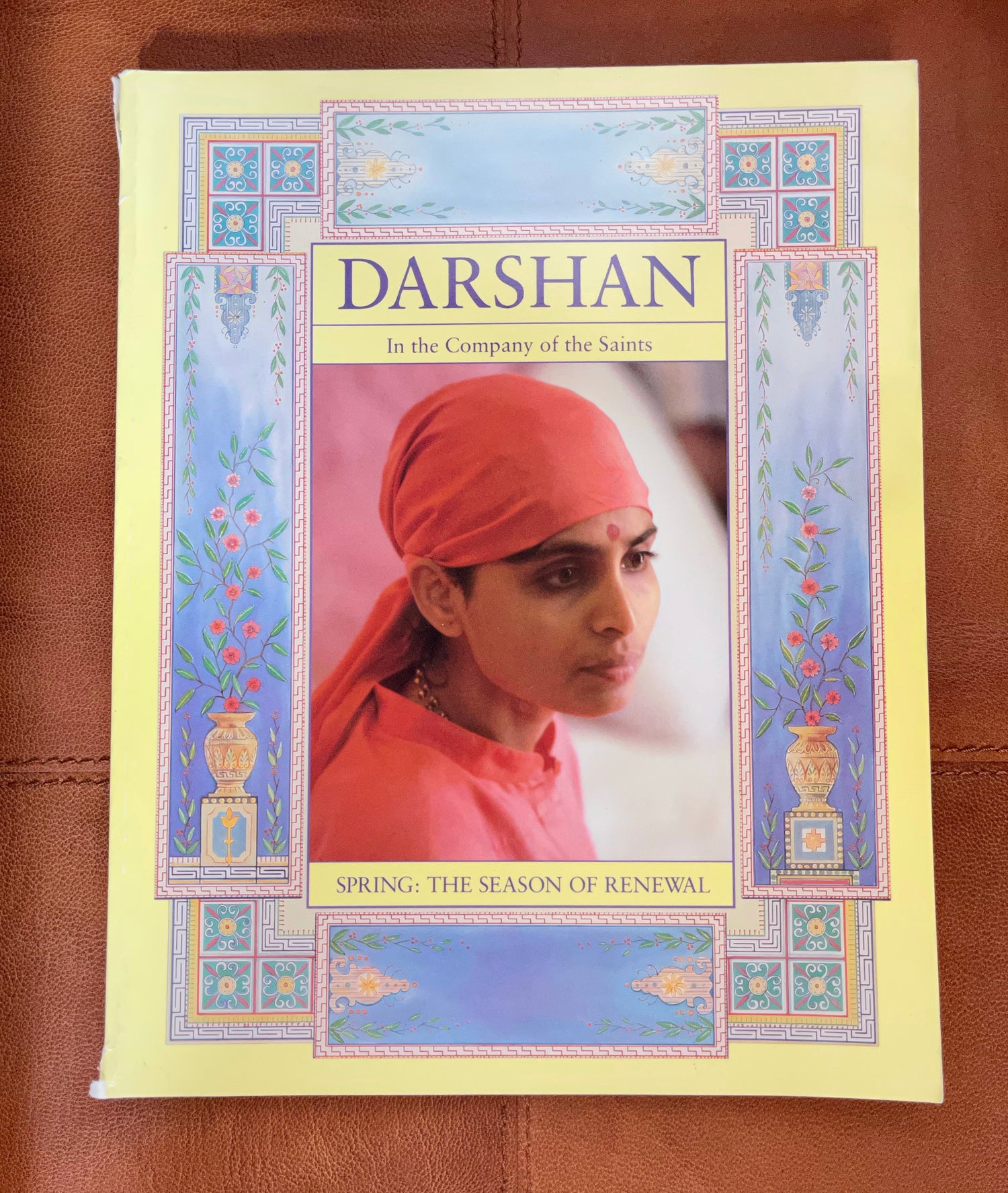 Darshan Magazine, In The Company of The Saints, Spring The Season of Renewal
