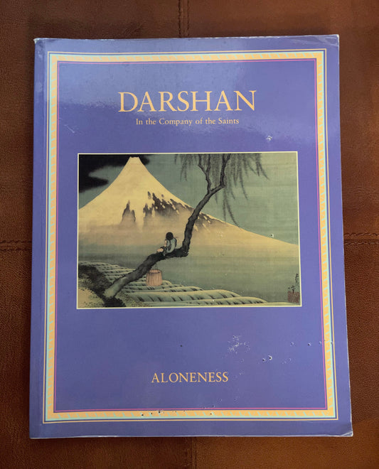 Darshan Magazine, In The Company of The Saints, Aloneness